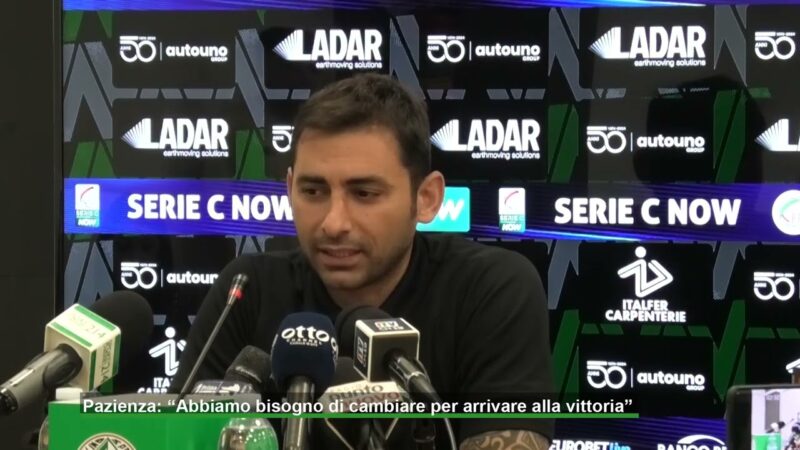 Pazienza: “Abbiamo bisogno di cambiare per arrivare alla vittoria”