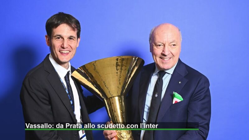 Vassallo: da Prata allo scudetto con l’Inter